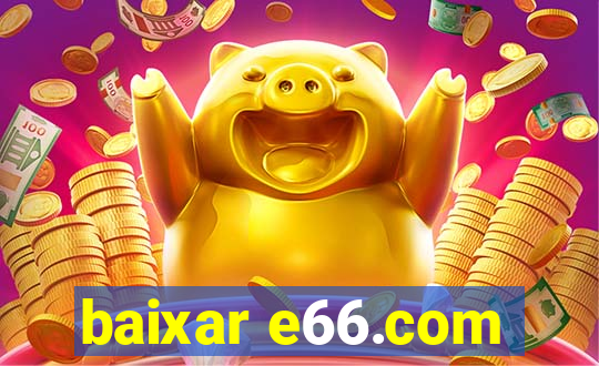 baixar e66.com